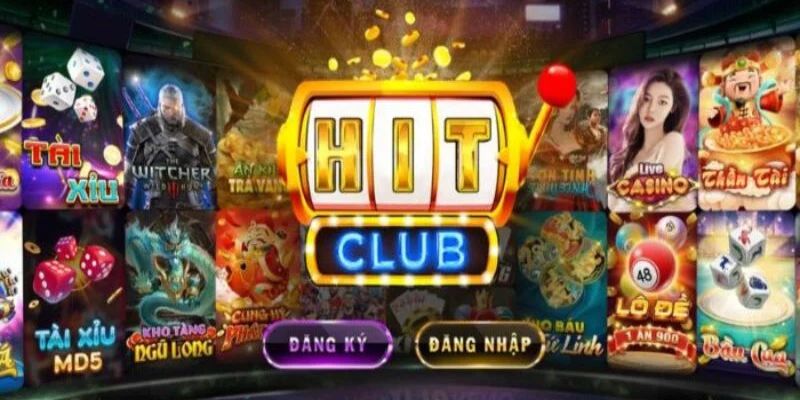 Hitclub - Hit Club Game bài nổi tiếng đình đám